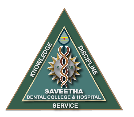 SAVEETHA DENTAL COLLEGE